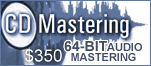 64-Bit Audio CD Mastering $350